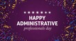 © RitaRuhi - Administrative professionals day celebration