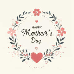  Happy Mother's Day Floral Wreath Design. Elegant Vintage Greeting Card Template with Hand-Drawn Flowers and Red Heart.