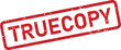 © NasimaH - Red grunge rubber stamp with the word TRUECOPY indicating an accurate and verified reproduction