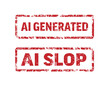 © Petr Vaclavek - Grungy red AI generated and AI slop rubber stamps on a white background. This AI generated and AI slop signage set uses a weathered texture to indicate artificial intelligence content.