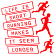 © Style-o-Mat-Design - Life Is Short Running Makes It Seem Longer – the most relatable quote for every reluctant runner and cardio hater. Sarcastic, funny and honest. A perfect gift for gym avoiders and couch lovers.