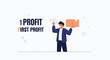 © Gatama - Man holding box with text 1 profit first profit, business concept