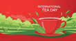 © Atta - Vibrant red tea cup on saucer with green leaves on international tea day celebration background