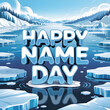 © Zita Stankova - Happy Name Day' Arctic Ice Illustration