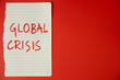 © Nirja - Global crisis headline concept simple paper text for news and media background