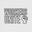 © Krishna - Fist raised graphic with workers unite text message Vector, illustration