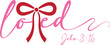 © design - Watercolor 'loved' calligraphy with a red ribbon bow