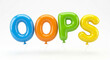 © Yuzma - Colorful Balloon Text OOPS Isolated on White Background