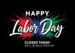 © Bonna - Happy Labor Day closed today sign with colorful burst design elements