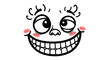© raga - Funny Cartoon Face with Big Smile and Blushing Cheeks.