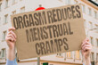 © AndriiKoval - 'Orgasm Reduces Menstrual Cramps' medical research confirms orgasm triggers uterine contractions that naturally reduce cramp pain. PERIOD. SEX. REAL. CRAMPS. ORGASM.
