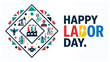 © SABIKUNNAHAR - Modern happy labor day flat design graphic with industrial icons and bold lettering.