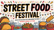 © Shapla - Street food festival with delicious global cuisine and vibrant decorations invitation poster.
