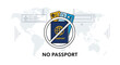 © Sibu - Travel warning sign with a crossed out passport and boarding passes over a light gray world map illustration for entry restrictions.