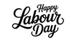 © VectAmaze - happy labour day elegant hand lettering typography design in black script style for international workers celebration greeting card