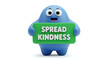 © SAFDAR - Cute blue blob character holding a green sign with 'spread kindness' motivational message, kindness