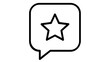 © Aklima - Minimalist speech bubble vector icon with a star inside, perfect for customer reviews, ratings, and feedback. Clean black line art illustration for business, marketing, and web design projects.