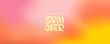 © Tanya Shulga - Summer background with bright and rich textured noisy gradient in orange with pink yellow and red shades of colors. Abstract summer gradient template for posters, branding, social media, packaging