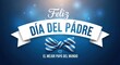 © mr_vact - Happy father's day greeting card in spanish feliz dia del padre
