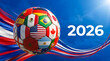 © Dini-Pixels - FIFA world cup 2026 soccer ball with world flags and 2026 tournament typography