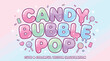 © Akhi Ayra - Candy bubble pop cute text effect and colorful vector illustration with sweets