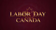 © monju - Celebrating labor day in canada with pride and gratitude
