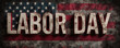 © Wonderful Studio - Labor Day USA flag background vintage