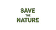 © Mst - Save the nature environmental message with letters filled with green leaf patterns isolated on a white background for eco-friendly awareness.