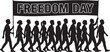 © Asif - Silhouette of a group of people marching and holding a banner with the text freedom day isolated on transparent background