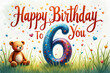 © Aleksei Solovev - Greeting card for 6 years old with a teddy bear in a grassy field, colorful stars, balloons, and hearts, saying Happy Birthday To You.