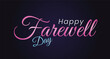 © grappikstar - Happy farewell lettering design with elegant script typography on a dark purple background