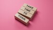 © bo - Take time to think symbol. wooden blocks with words Take time to think. Business and Take time to think concept. Copy space.3D rendering