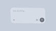 © hiten666 - Chat interface with liquid glass morphism effect. Modern input field for artificial intelligence prompt. User experience design element for mobile application and web dashboard.