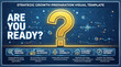 © Sarmad - Strategic growth preparation visual template with question mark for analysis