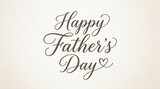 Happy father's day elegant cursive text