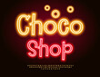 © Popskraft - Vector Glowing signboard Choco Shop. Neon set of Funny Alphabet Letters and Numbers. Illuminated Led Font.