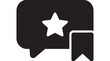 © Rehan Bin Nadim - Star Message Icon: A minimalist icon representing a message or comment with a star inside, signifying a favorite or important note, accompanied by a bookmark symbol.