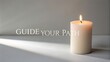 © ibrahim - White Candle Illuminating a Soft Background with Text Encouraging to Guide Your Path for Reflection and Inspiration