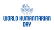 © Azizun - World Humanitarian Day Logo: A symbolic graphic representing World Humanitarian Day, featuring open hands cradling a globe with a sprig of leaves and a star, accompanied by bold text.
