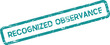 ©  Design_ mn - A grunge style teal rubber stamp clearly marks the important concept of recognized observance