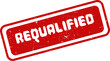©  Design_ mn - A red stamp with the word Requalified on it