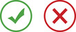© Asadul - Green check mark and red cross mark symbols in circles
