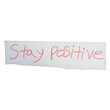 © My PNG - Handwritten sign with the text stay positive written in red marker on paper isolated on transparent background