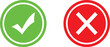 © Joynab - Green check mark and red cross mark icons representing true and false or yes and no choices