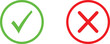 © Jahid - Green check mark and red cross mark symbols in circles