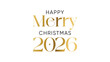 © Rhodium - Merry Christmas 2026 in Golden Text Isolated on White Background