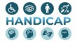 © Tromistudio  - Disability and handicap awareness infographic with symbolic icons with depicts infographic banner icons representing various disabilities word handicap large blue letters
