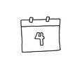 © aisyah - Cute hand drawn desk calendar with number 4 doodle isolated on transparent background. Daily planner schedule line art vector illustration.