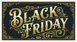 © Kelvin - Black Friday ornate golden lettering on wood texture background