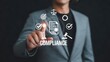 © Soyaeb - Businessman touching virtual compliance screen representing legal requirements, regulatory standards, policies and corporate governance